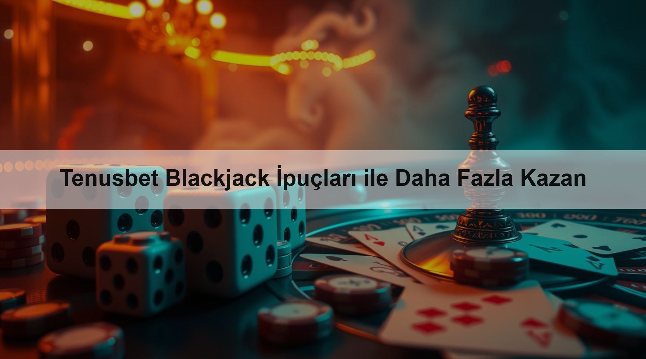 Tenusbet Blackjack İpuçları ile Daha Fazla Kazan