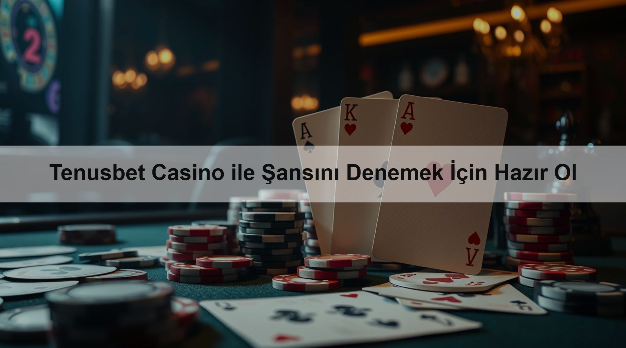 Tenusbet Casino ile Şansını Denemek İçin Hazır Ol