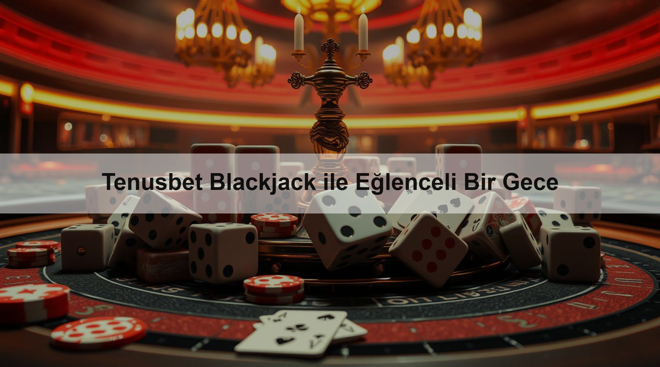 Tenusbet Blackjack ile Eğlenceli Bir Gece