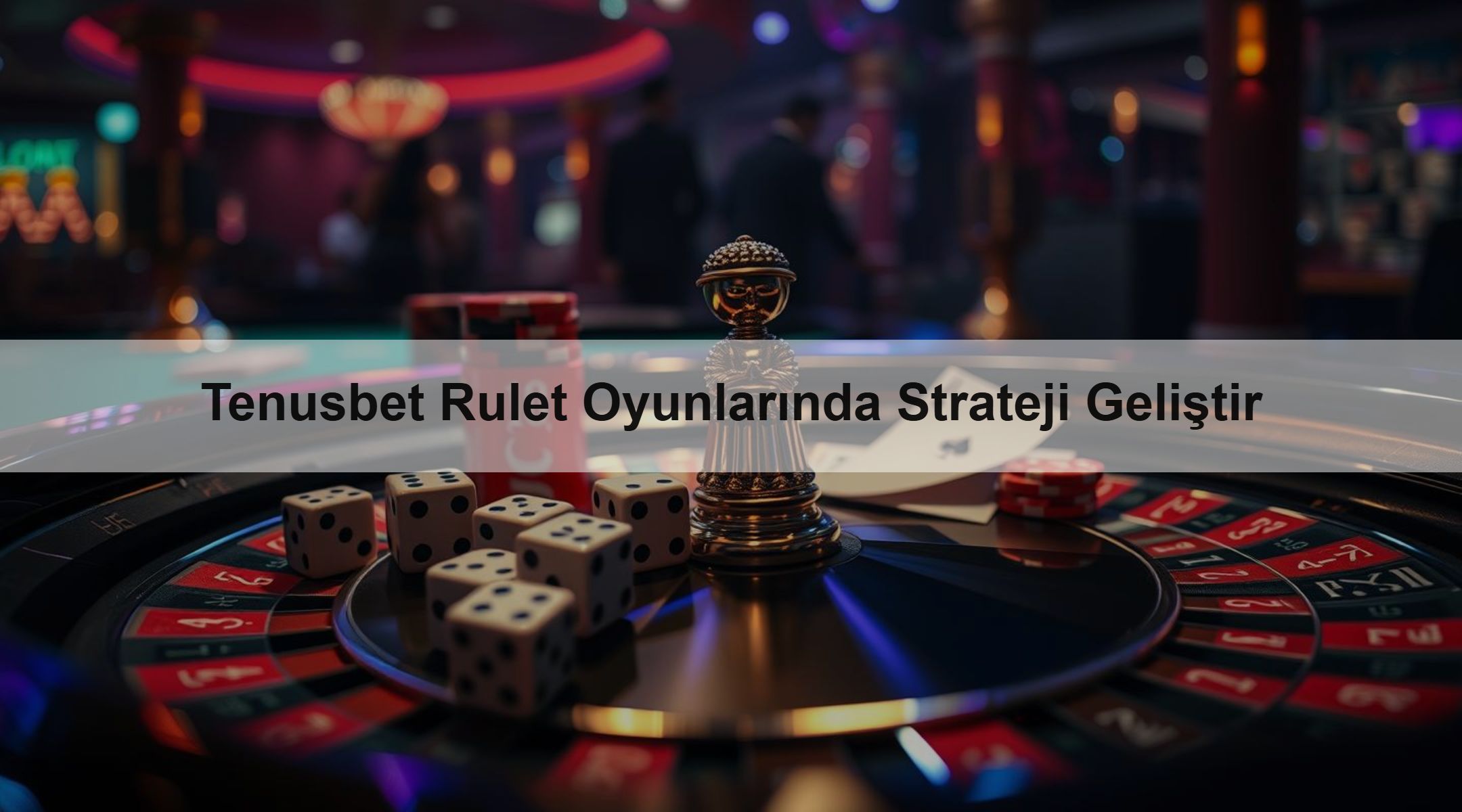 Tenusbet Rulet Oyunlarında Strateji Geliştir