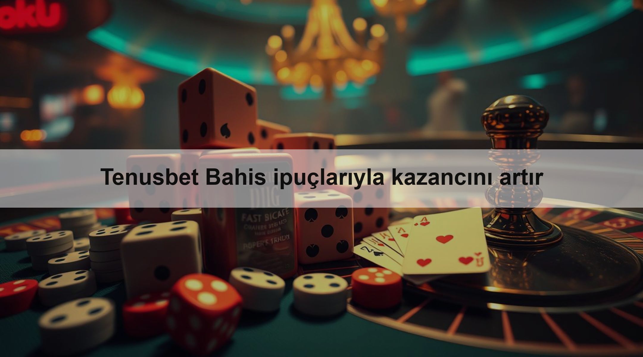 Tenusbet Bahis ipuçlarıyla kazancını artır