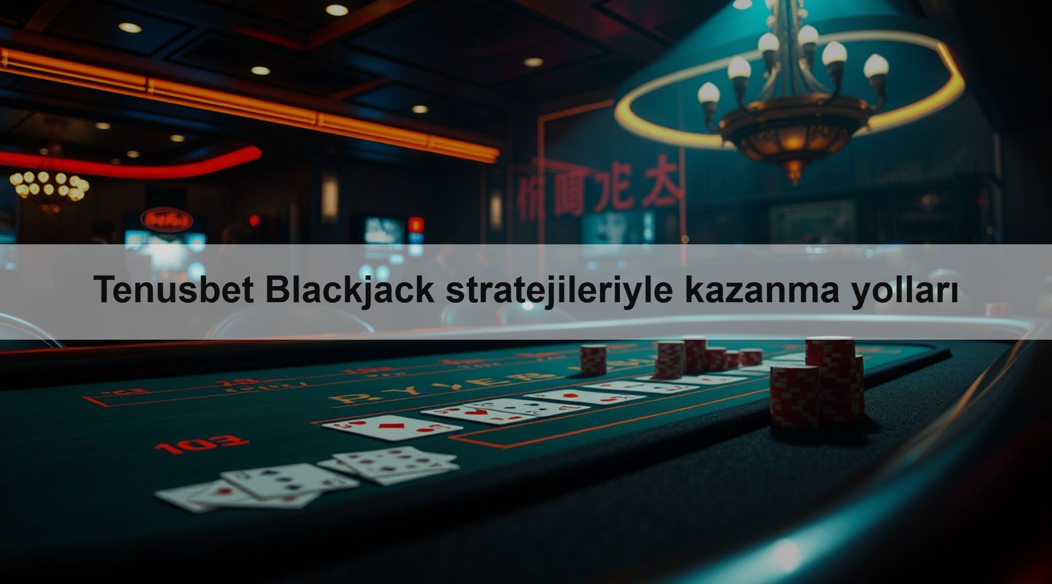 Tenusbet Blackjack stratejileriyle kazanma yolları 1 Tenusbet Blackjack stratejileriyle kazanma yolları